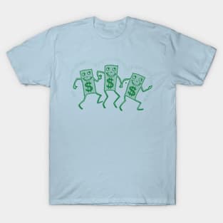 3 happy moneymen! T-Shirt